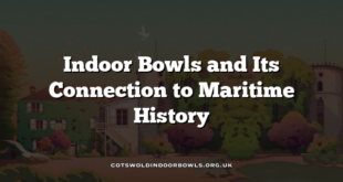 Indoor Bowls and Its Connection to Maritime History