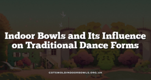 Indoor Bowls and Its Influence on Traditional Dance Forms