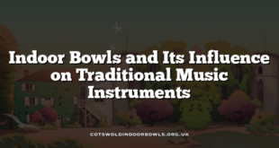 Indoor Bowls and Its Influence on Traditional Music Instruments