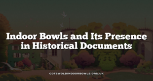 Indoor Bowls and Its Presence in Historical Documents
