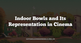 Indoor Bowls and Its Representation in Cinema