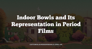 Indoor Bowls and Its Representation in Period Films