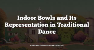 Indoor Bowls and Its Representation in Traditional Dance