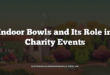 Indoor Bowls and Its Role in Charity Events
