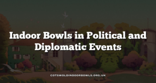 Indoor Bowls in Political and Diplomatic Events