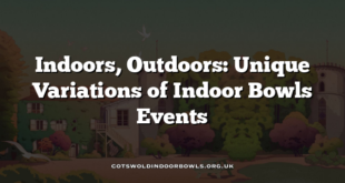 Indoors, Outdoors: Unique Variations of Indoor Bowls Events