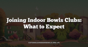 Joining Indoor Bowls Clubs: What to Expect
