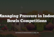 Managing Pressure in Indoor Bowls Competitions