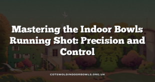 Mastering the Indoor Bowls Running Shot: Precision and Control