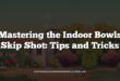 Mastering the Indoor Bowls Skip Shot: Tips and Tricks