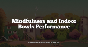Mindfulness and Indoor Bowls Performance
