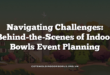 Navigating Challenges: Behind-the-Scenes of Indoor Bowls Event Planning