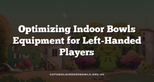 Optimizing Indoor Bowls Equipment for Left-Handed Players