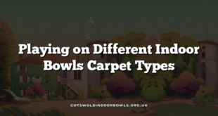 Playing on Different Indoor Bowls Carpet Types