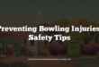Preventing Bowling Injuries: Safety Tips