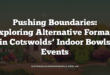 Pushing Boundaries: Exploring Alternative Formats in Cotswolds’ Indoor Bowls Events
