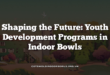 Shaping the Future: Youth Development Programs in Indoor Bowls