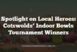 Spotlight on Local Heroes: Cotswolds’ Indoor Bowls Tournament Winners
