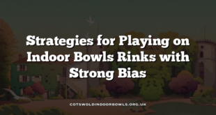 Strategies for Playing on Indoor Bowls Rinks with Strong Bias