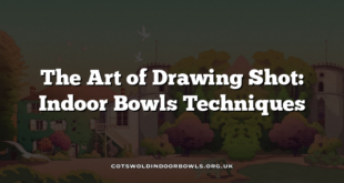 The Art of Drawing Shot: Indoor Bowls Techniques