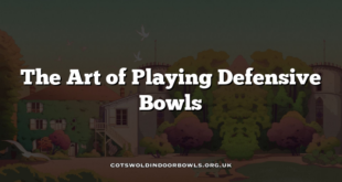 The Art of Playing Defensive Bowls