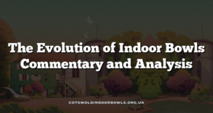 The Evolution of Indoor Bowls Commentary and Analysis