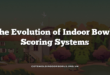 The Evolution of Indoor Bowls Scoring Systems