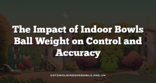 The Impact of Indoor Bowls Ball Weight on Control and Accuracy