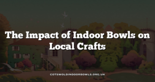 The Impact of Indoor Bowls on Local Crafts