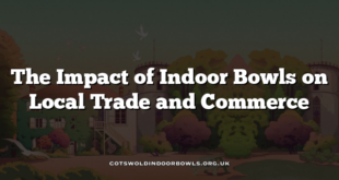 The Impact of Indoor Bowls on Local Trade and Commerce