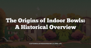 The Origins of Indoor Bowls: A Historical Overview