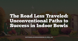 The Road Less Traveled: Unconventional Paths to Success in Indoor Bowls