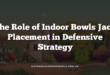 The Role of Indoor Bowls Jack Placement in Defensive Strategy
