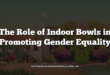 The Role of Indoor Bowls in Promoting Gender Equality