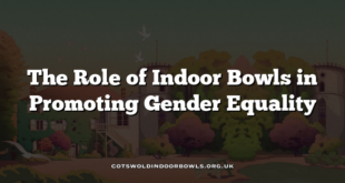 The Role of Indoor Bowls in Promoting Gender Equality