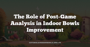 The Role of Post-Game Analysis in Indoor Bowls Improvement