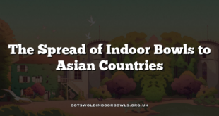 The Spread of Indoor Bowls to Asian Countries