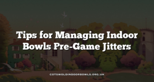 Tips for Managing Indoor Bowls Pre-Game Jitters