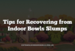 Tips for Recovering from Indoor Bowls Slumps
