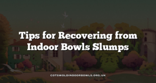 Tips for Recovering from Indoor Bowls Slumps