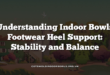Understanding Indoor Bowls Footwear Heel Support: Stability and Balance