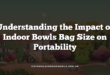 Understanding the Impact of Indoor Bowls Bag Size on Portability