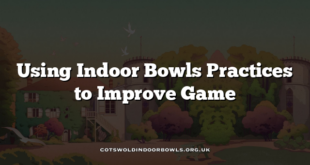 Using Indoor Bowls Practices to Improve Game