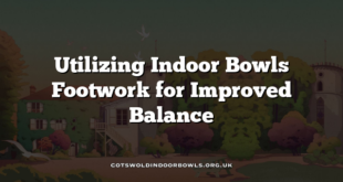 Utilizing Indoor Bowls Footwork for Improved Balance