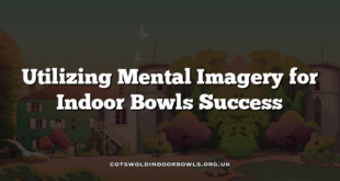 Utilizing Mental Imagery for Indoor Bowls Success