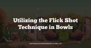 Utilizing the Flick Shot Technique in Bowls