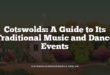 Cotswolds: A Guide to Its Traditional Music and Dance Events