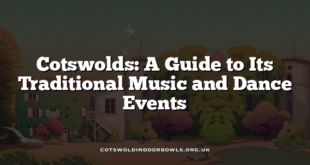 Cotswolds: A Guide to Its Traditional Music and Dance Events