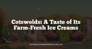 Cotswolds: A Taste of Its Farm-Fresh Ice Creams